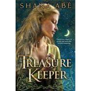 The Treasure Keeper: A Novel by Abe, Shana, 9780553905939