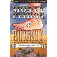 Monty Python and Philosophy Nudge Nudge, Think Think! by Hardcastle, Gary L.; Reisch, George A.; Irwin, William, 9780812695939