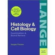 Histology and Cell Biology: Examination and Board Review by Paulsen, Douglas F., 9780838505939
