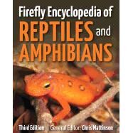 Firefly Encyclopedia of Reptiles and Amphibians by Mattison, Chris, 9781770855939