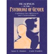 Readings in the Psychology of Gender Exploring Our Differences and Commonalities by Hunter, Anne E.; Forden, Carie, 9780205305940