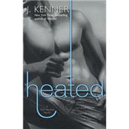 Heated: A Most Wanted Novel by Kenner, J., 9780606355940