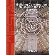 Building Construction Related to the Fire Service by IFSTA, 9780879395940