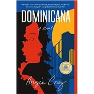Dominicana by Cruz, Angie, 9781250205940