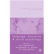 Language, Discourse and Social Psychology by Weatherall, Ann; Watson, Bernadette M.; Gallois, Cindy, 9781403995940