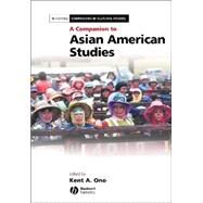 A Companion To Asian American Studies by Ono, Kent A., 9781405115940