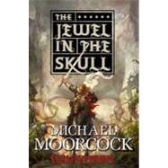 Hawkmoon: the Jewel in the Skull by Moorcock, Michael, 9781429975940
