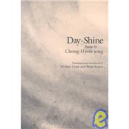 Day-Shine by Hyon-Jong, Chong; Choe, Wolhee; Fusco, Peter, 9781885445940