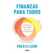 Finanzas para todos. Toma el control de tus finanzas by Leon, Paco de, 9786075575940