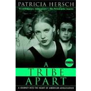 A Tribe Apart by HERSCH, PATRICIA, 9780345435941
