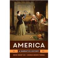 America: A Narrative History (Tenth Edition) (Vol. 1) by Shi, David E.; Tindall, George Brown, 9780393265941