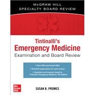 Tintinalli's Emergency Medicine Examination and Board Review, 3rd edition by Promes, Susan, 9781260025941