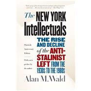 The New York Intellectuals by Wald, Alan M., 9781469635941