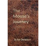 The Mouse's Journey by Donaldson, Ken, 9781502745941