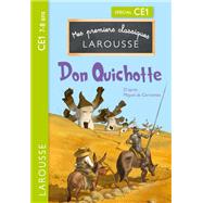 Premiers classiques Larousse : Don Quichotte CE1 by Flix Terrones; Braun Mathias, 9782036045941