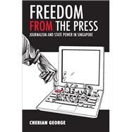 Freedom From The Press by George, Cherian, 9789971695941