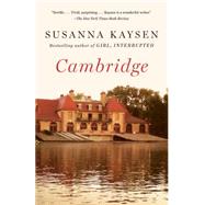 Cambridge by Kaysen, Susanna, 9780345805942