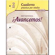 Avancemos: Cuaderno Practica Por Niveles 2, Revised (Spanish Edition) by Houghton Mifflin Harcourt, 9780618765942