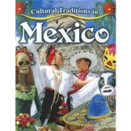 Cultural Traditions in Mexico by Peppas, Lynn, 9780778775942