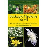 Backyard Medicine for All by Bruton-seal, Julie; Seal, Matthew, 9781510725942