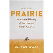 Prairie by Savage, Candace, 9781771645942