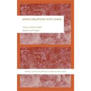 Japan's Relations With China: Facing a Rising Power by Lam, Peng Er, 9780203085943