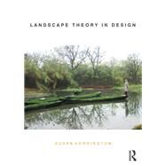 Landscape Theory in Design by Herrington; Susan, 9780415705943