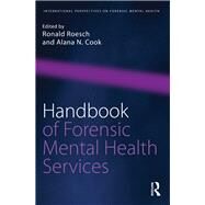 Handbook of Forensic Mental Health Services by Roesch; Ronald, 9781138645943