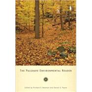 The Palgrave Environmental Reader by Payne, Daniel G.; Newman, Richard S., 9781403965943