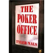 The Poker Office by Nals, Tyler; Williams, Joe, 9781507775943