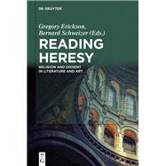 Reading Heresy by Erickson, Gregory; Schweizer, Bernard, 9783110555943
