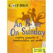 An Hour on Sunday by Beach, Nancy, 9780310515944