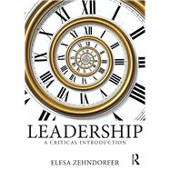 Leadership: A Critical Introduction by Zehndorfer; Elesa, 9780415625944