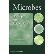 Microbes Concepts and Applications by Bisen, Prakash S.; Debnath, Mousumi; Prasad, G. B., 9780470905944