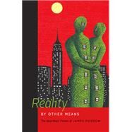 Reality by Other Means by Morrow, James; Wolfe, Gary K., 9780819575944