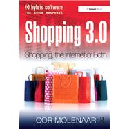 Shopping 3.0: Shopping, the Internet or Both? by Molenaar,Cor, 9781138255944