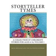 Storyteller Tymes by Monahan, Irish; Waters, Raeni; Lawson, Maggie; Shulkin, Joel, 9781448675944