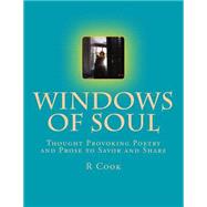 Windows of Soul by Cook, R. l.; Myles, M.; Bill, Crooner; Walker, Bernace Nute, 9781507835944