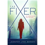 The Fixer by Barnes, Jennifer Lynn, 9781619635944