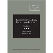 Environmental Law, Policy, and Practice (American Casebook Series) 3rd Edition by Malone, Linda A.; Tabb, William M., 9781684675944