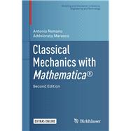 Classical Mechanics With Mathematica by Romano, Antonio; Marasco, Addolorata, 9783319775944