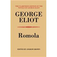 Romola by Eliot, George; Brown, Andrew, 9780198125945