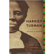 Harriet Tubman The Road to Freedom by Clinton, Catherine, 9780316155946