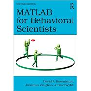 MATLAB for Behavioral Scientists, Second Edition by Rosenbaum; David A., 9780415535946