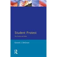 Student Protest: The Sixties and After by Groot,Gerard J.De, 9781138165946