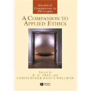 A Companion to Applied Ethics by Frey, R. G.; Wellman, Christopher Heath, 9781557865946