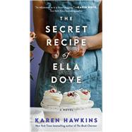 The Secret Recipe of Ella Dove by Hawkins, Karen, 9781982195946