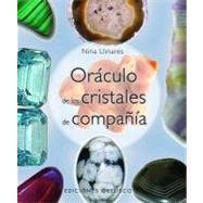 Oraculo de los cristales de compania/ The Crystals Companion Oracle by Llinares, Nina, 9788497775946