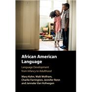 African American Language by Mary Kohn; Walt Wolfram; Charlie Farrington; Jennifer Renn; Janneke Van Hofwegen, 9781108835947