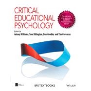 Critical Educational Psychology by Williams, Antony J.; Billington, Tom; Goodley, Dan; Corcoran , Tim, 9781118975947